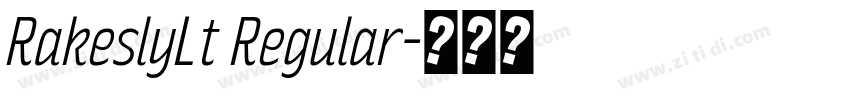 RakeslyLt Regular字体转换